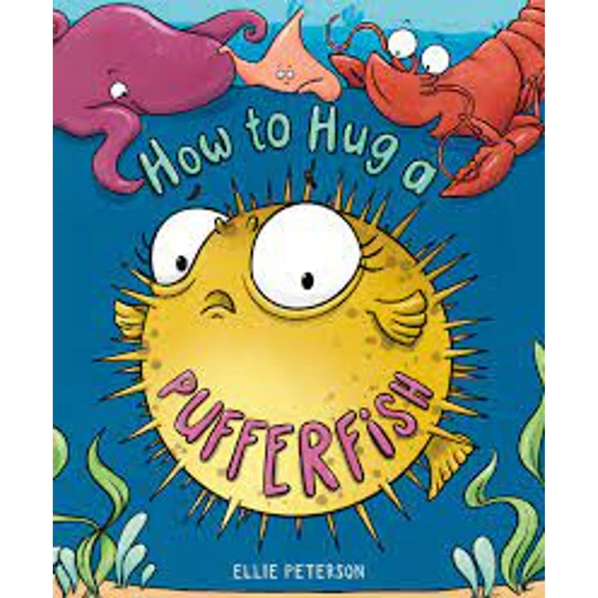 How To Hug A Pufferfish - Toybox Tales